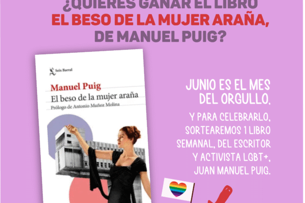 Participa por el libro «El beso de la mujer araña», de Manuel Puig Concurso ¿Quieres ganar el libro El Beso de la mujer araña de Manuel Puig?