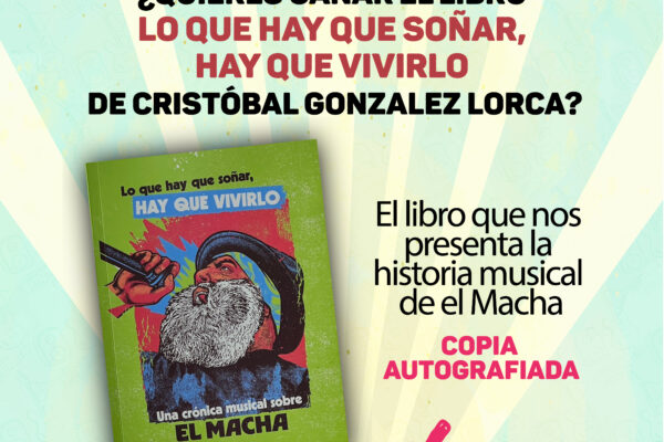 Lo que hay que soñar hay que vivirlo - El Macha