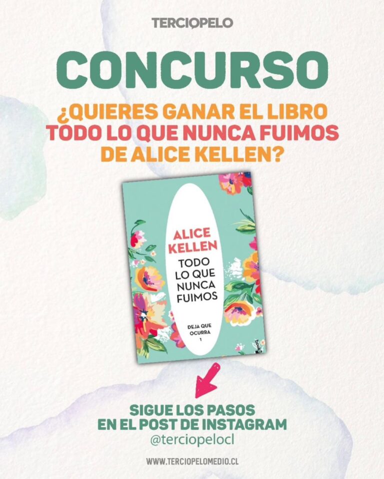 Todo lo que nunca fuimos, de Alice Kellen, Concurso Libro
